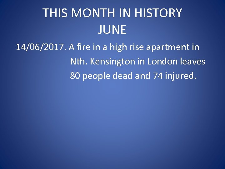 THIS MONTH IN HISTORY JUNE 14/06/2017. A fire in a high rise apartment in