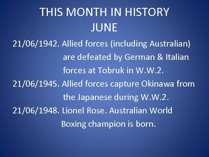 THIS MONTH IN HISTORY JUNE 21/06/1942. Allied forces (including Australian) are defeated by German