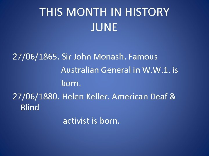 THIS MONTH IN HISTORY JUNE 27/06/1865. Sir John Monash. Famous Australian General in W.