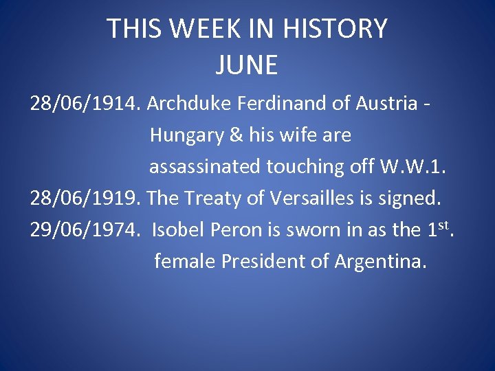 THIS WEEK IN HISTORY JUNE 28/06/1914. Archduke Ferdinand of Austria Hungary & his wife