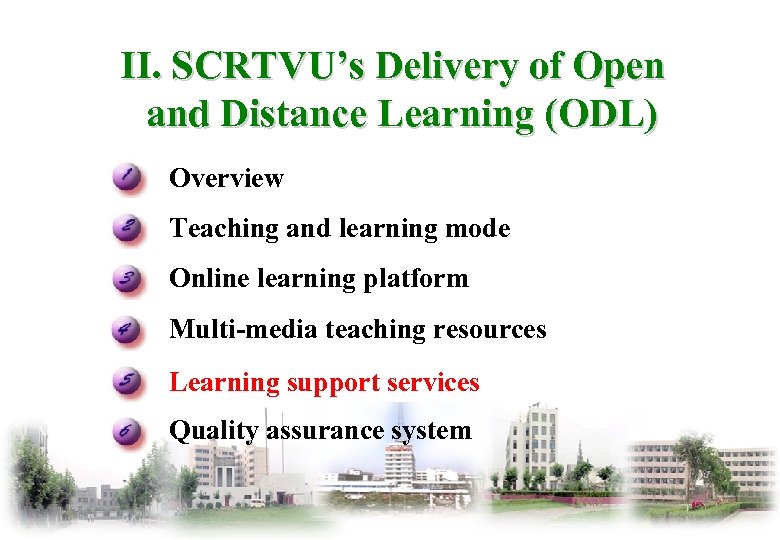 II. SCRTVU’s Delivery of Open and Distance Learning (ODL) Overview Teaching and learning mode