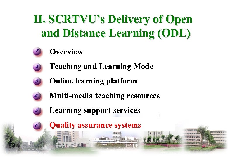 II. SCRTVU’s Delivery of Open and Distance Learning (ODL) Overview Teaching and Learning Mode
