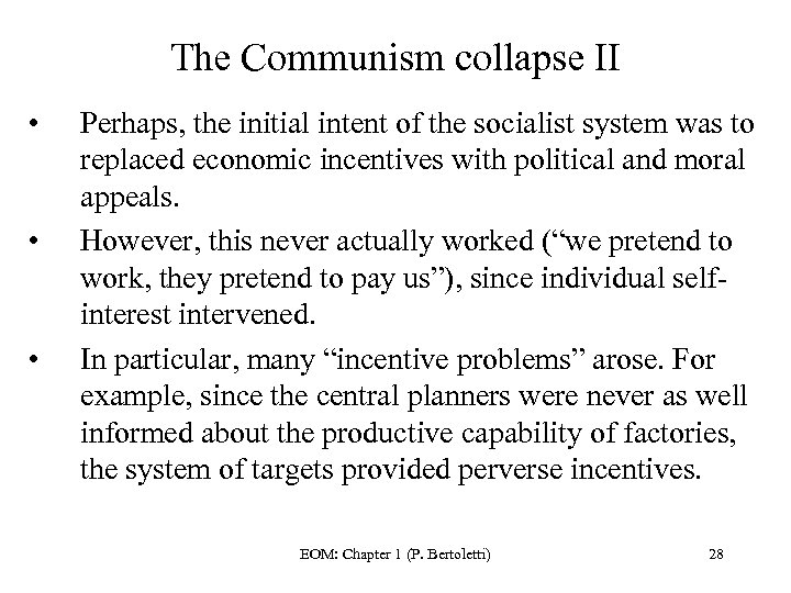 The Communism collapse II • • • Perhaps, the initial intent of the socialist