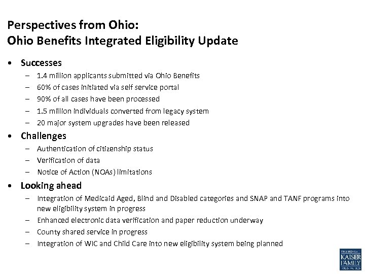 Perspectives from Ohio: Ohio Benefits Integrated Eligibility Update • Successes – – – 1.