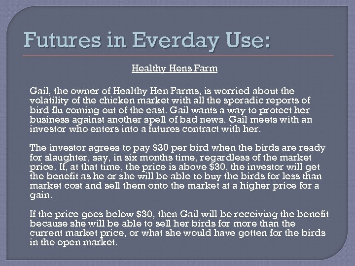 Futures in Everday Use: Healthy Hens Farm Gail, the owner of Healthy Hen Farms,
