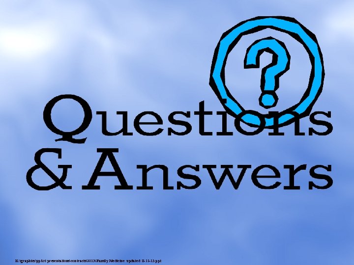 K: graphicspptrt presentationscontracts2013Family Medicine updated 8 -12 -13. ppt 