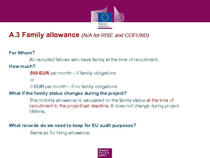 A. 3 Family allowance (N/A for RISE and COFUND) For Whom? All recruited fellows