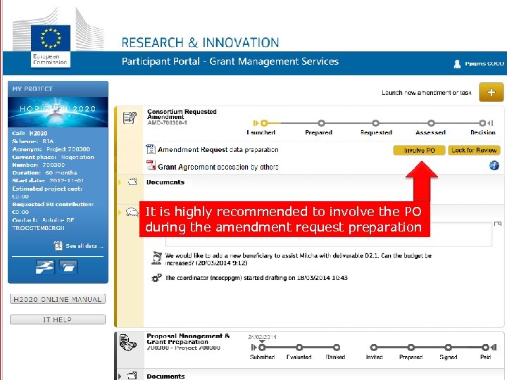 It is highly recommended to involve the PO during the amendment request preparation 
