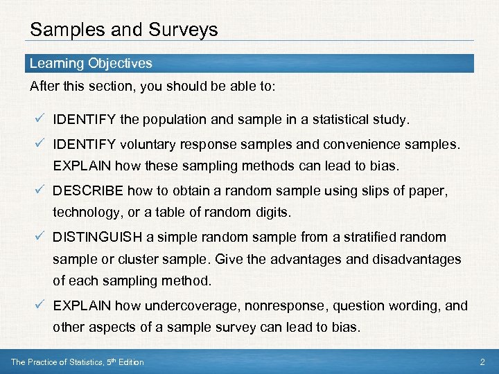 Samples and Surveys Learning Objectives After this section, you should be able to: ü