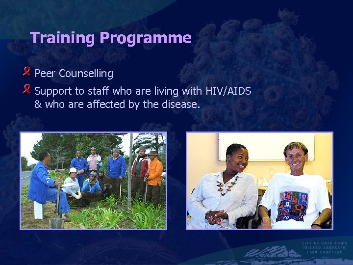 Training Programme Peer Counselling Support to staff who are living with HIV/AIDS & who