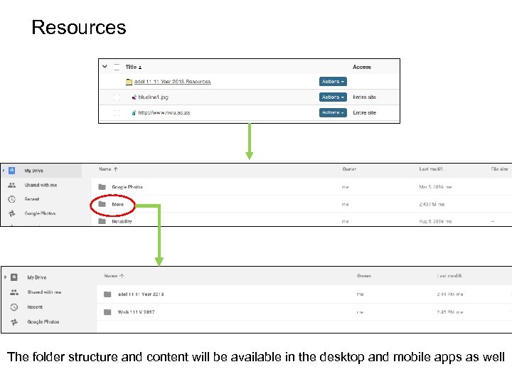 Resources The folder structure and content will be available in the desktop and mobile