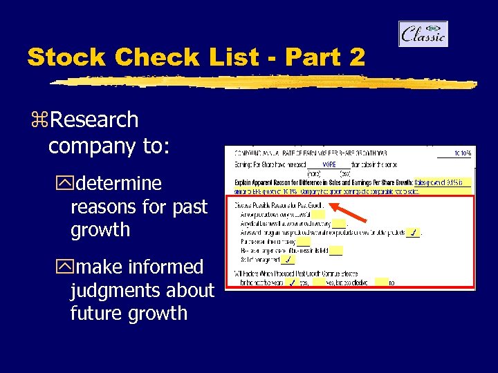 Stock Check List - Part 2 z. Research company to: ydetermine reasons for past