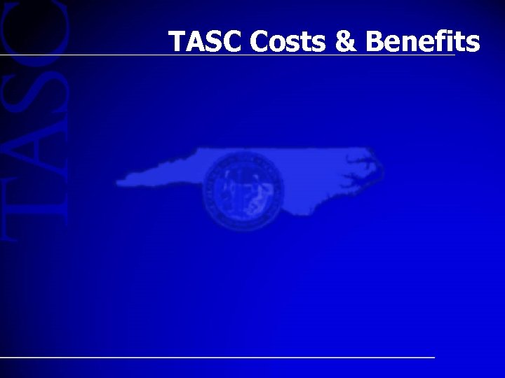 TASC Costs & Benefits 