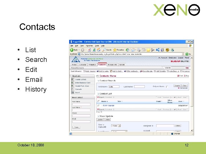 Contacts • • • List Search Edit Email History October 10, 2006 12 