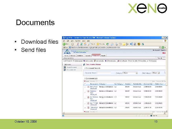 Documents • Download files • Send files October 10, 2006 13 