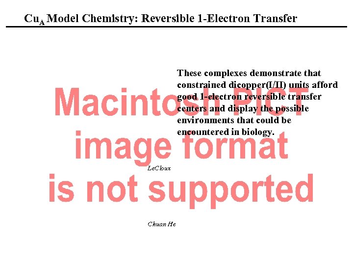 Cu. A Model Chemistry: Reversible 1 -Electron Transfer These complexes demonstrate that constrained dicopper(I/II)