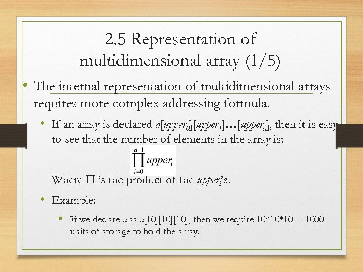 2. 5 Representation of multidimensional array (1/5) • The internal representation of multidimensional arrays