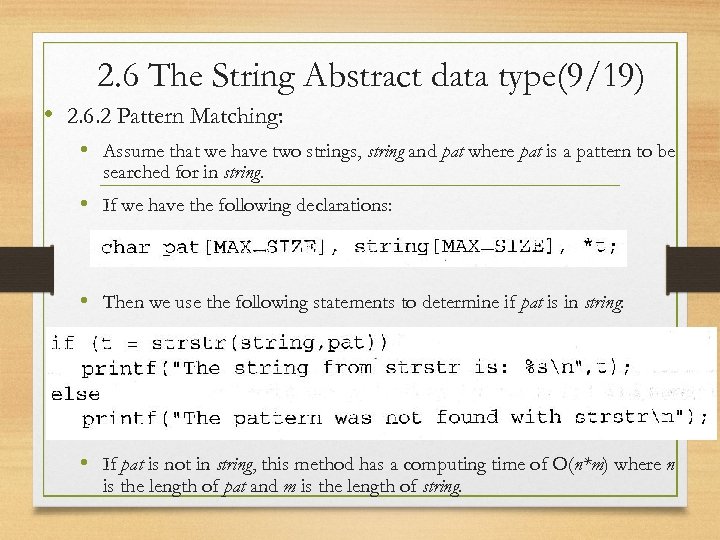 2. 6 The String Abstract data type(9/19) • 2. 6. 2 Pattern Matching: •