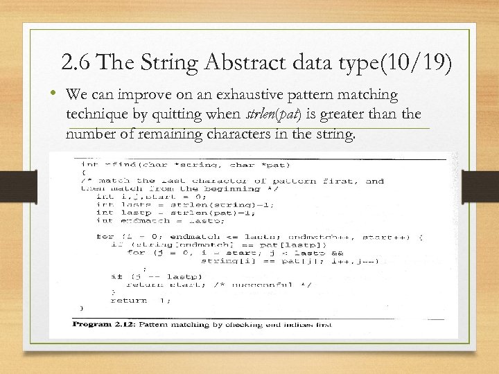 2. 6 The String Abstract data type(10/19) • We can improve on an exhaustive