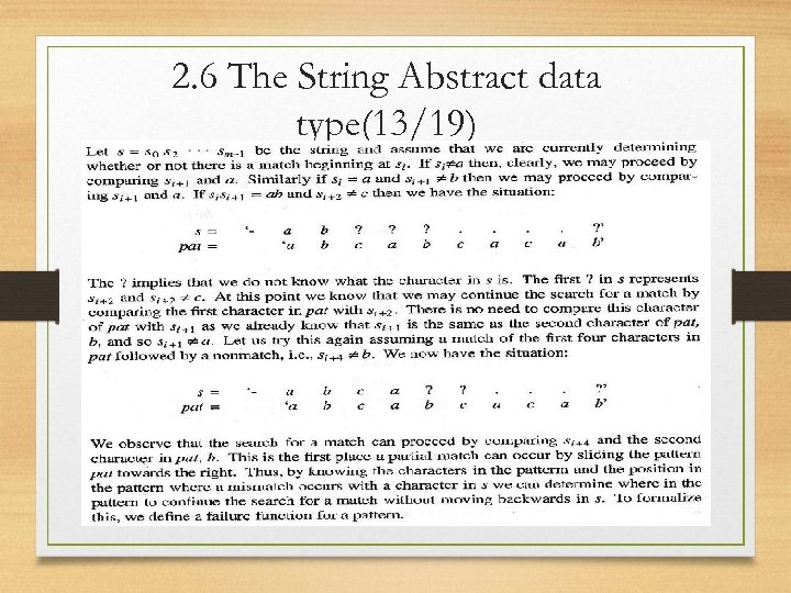 2. 6 The String Abstract data type(13/19) • Suppose pat = “a b c