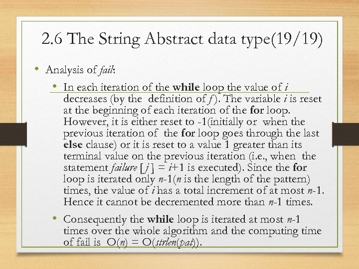 2. 6 The String Abstract data type(19/19) • Analysis of fail: • In each