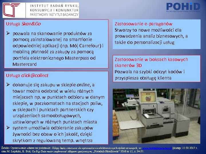 Usługa Skan&Go Ø pozwala na skanowanie produktów za pomocą zainstalowanej na smartfonie odpowiedniej aplikacji
