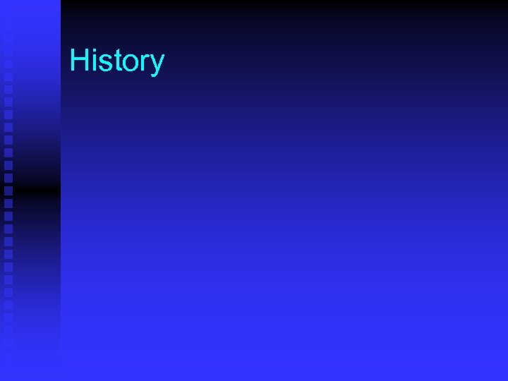 History 