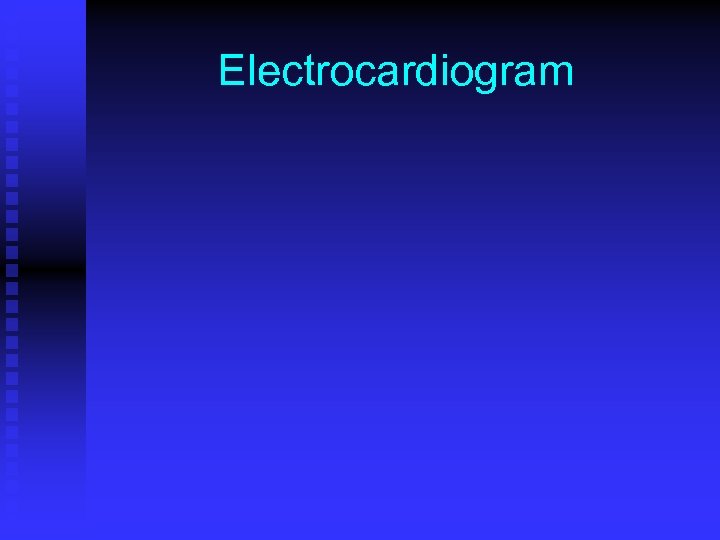 Electrocardiogram 