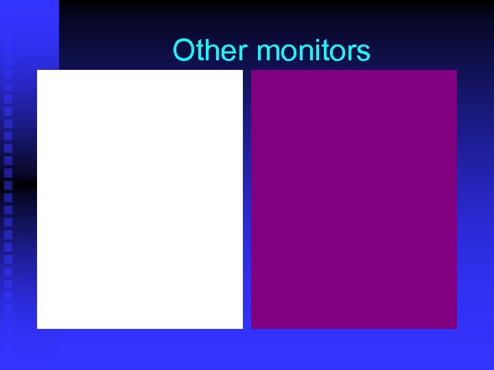 Other monitors 