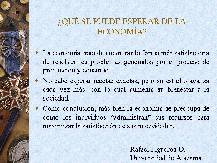 ¿QUÉ SE PUEDE ESPERAR DE LA ECONOMÍA? w La economía trata de encontrar la