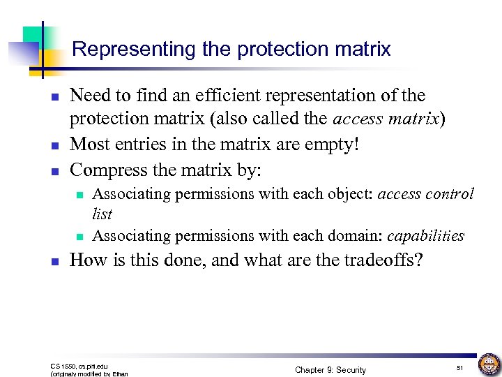 Representing the protection matrix n n n Need to find an efficient representation of