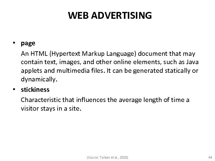 WEB ADVERTISING • page An HTML (Hypertext Markup Language) document that may contain text,
