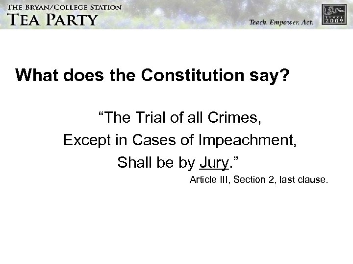 What does the Constitution say? “The Trial of all Crimes, Except in Cases of