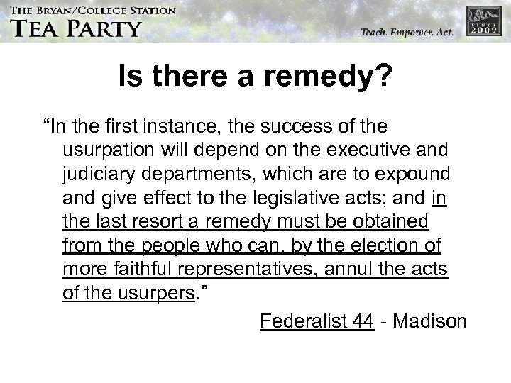 Is there a remedy? “In the first instance, the success of the usurpation will