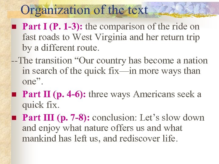Organization of the text Part I (P. 1 -3): the comparison of the ride