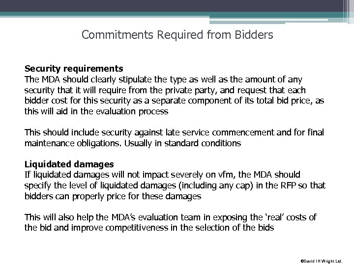 Commitments Required from Bidders Security requirements The MDA should clearly stipulate the type as