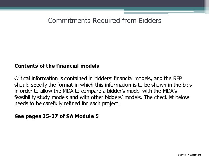 Commitments Required from Bidders Contents of the financial models Critical information is contained in