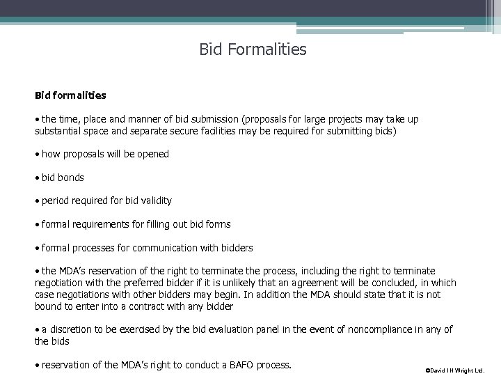 Bid Formalities Bid formalities • the time, place and manner of bid submission (proposals