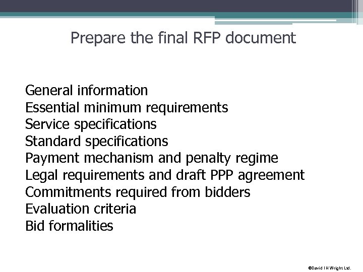 Prepare the final RFP document General information Essential minimum requirements Service specifications Standard specifications