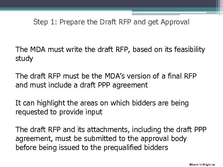 Step 1: Prepare the Draft RFP and get Approval The MDA must write the