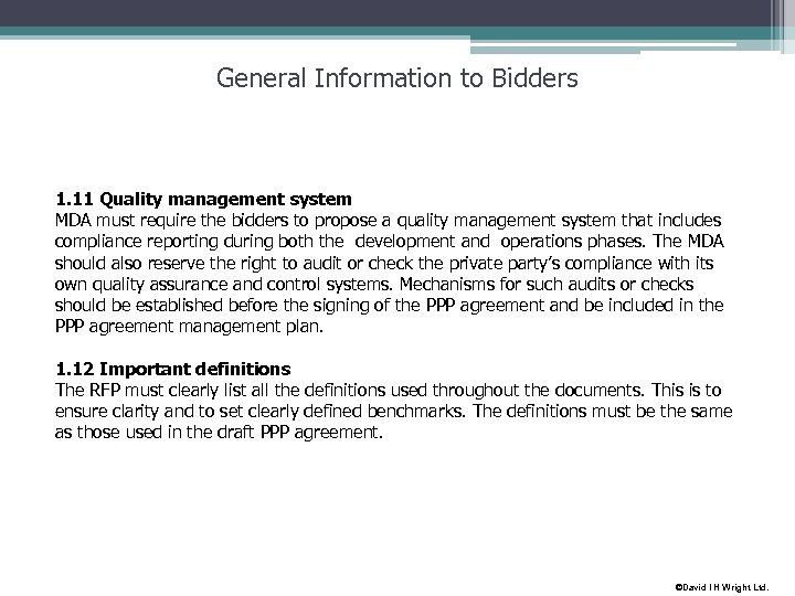 General Information to Bidders 1. 11 Quality management system MDA must require the bidders