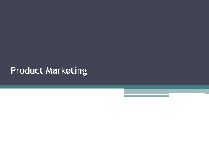 Product Marketing 