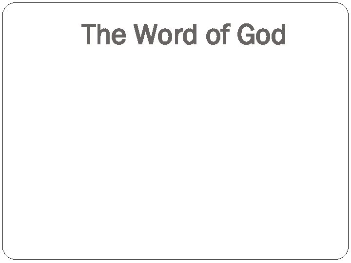 The Word of God 