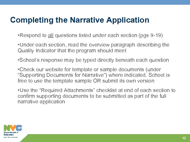 Completing the Narrative Application • Respond to all questions listed under each section (pgs