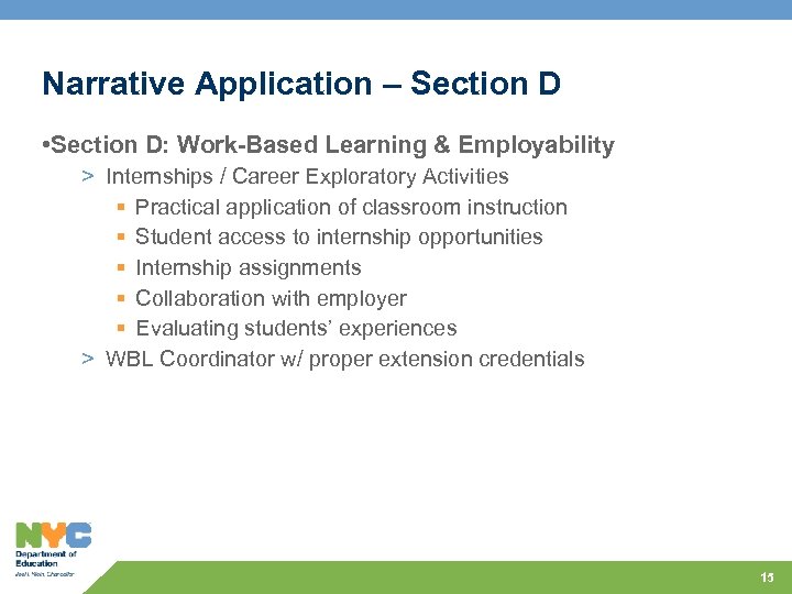 Narrative Application – Section D • Section D: Work-Based Learning & Employability > Internships
