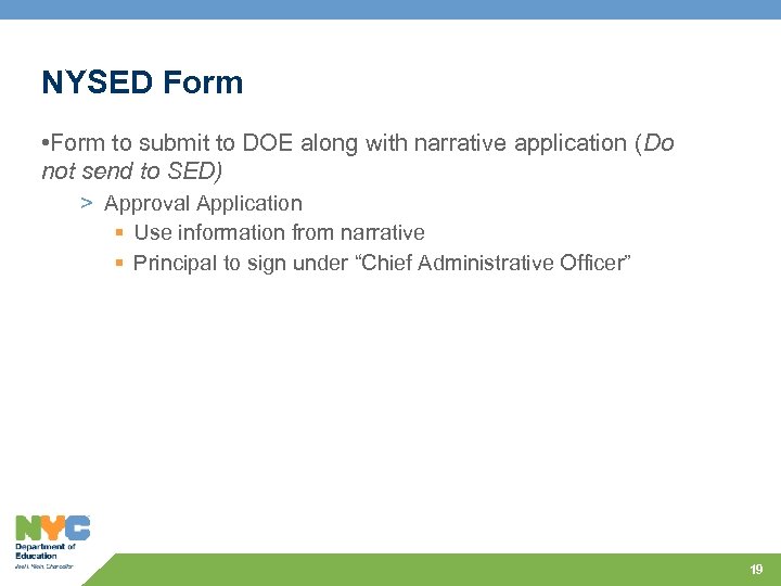 NYSED Form • Form to submit to DOE along with narrative application (Do not