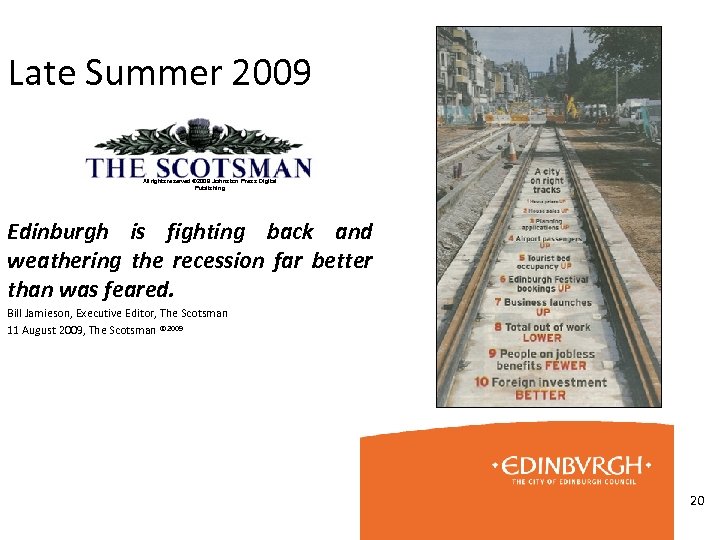 Late Summer 2009 All rights reserved © 2009 Johnston Press Digital Publishing Edinburgh is