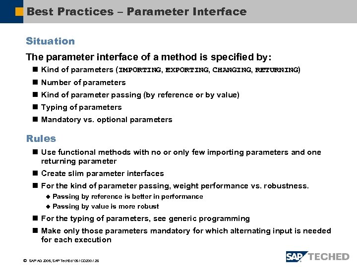 Best Practices – Parameter Interface Situation The parameter interface of a method is specified