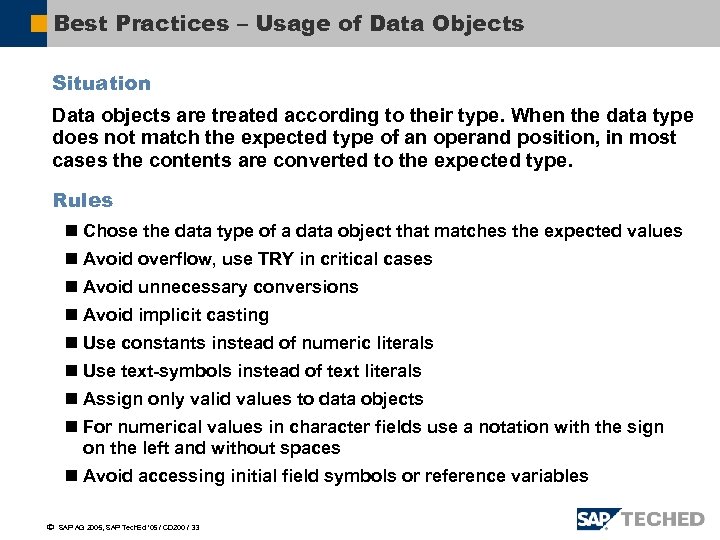 Best Practices – Usage of Data Objects Situation Data objects are treated according to