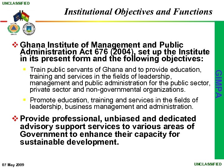 UNCLASSIFIED Institutional Objectives and Functions v Ghana Institute of Management and Public Administration Act